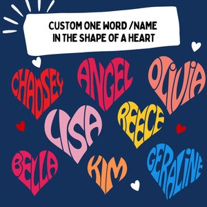 Custom word art design in the shape of heart