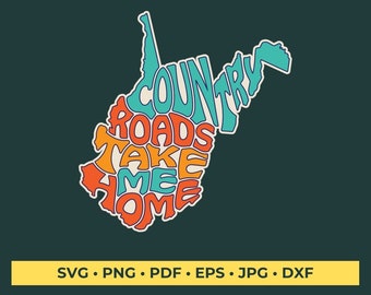 Country roads take me home West Virginia Shape SVG Cut File