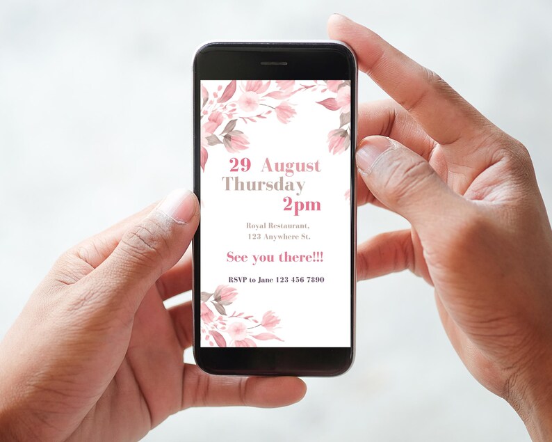 May include: A digital invitation on a smartphone screen with a floral design. The invitation is for a Thursday event on August 29th at 2pm at the Royal Restaurant, 123 Anywhere St. The RSVP information is to call Jane at 123 456 7890.