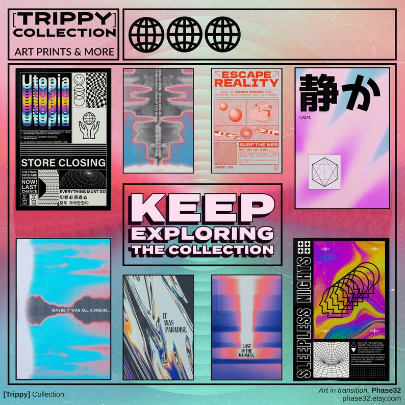 May include: A selection of art prints with a trippy aesthetic. The prints showcase vivid colours, geometric forms, and text including "Utopia", "Escape Reality", and "Sleepless Nights". The words "Keep Exploring The Collection" are featured.