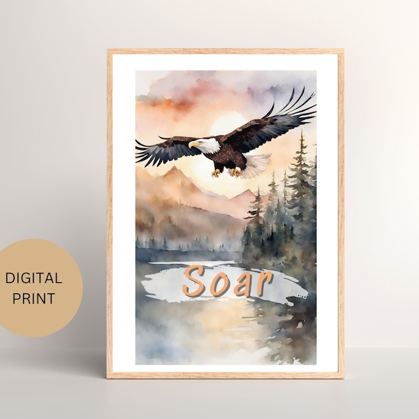 Inspiring watercolor wall art, bald eagle soaring design, motivational sayings, printable decor, art for classrooms, gift for new graduates