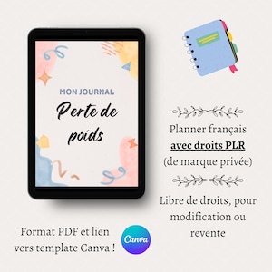 Puede incluir: Una tableta digital muestra una portada de diario con el texto "MON JOURNAL Perte de poids" en escritura negra. El fondo presenta formas de acuarela pastel. El texto adicional dice "Format PDF et lien vers template Canva!" y "Planner français avec droits PLR".