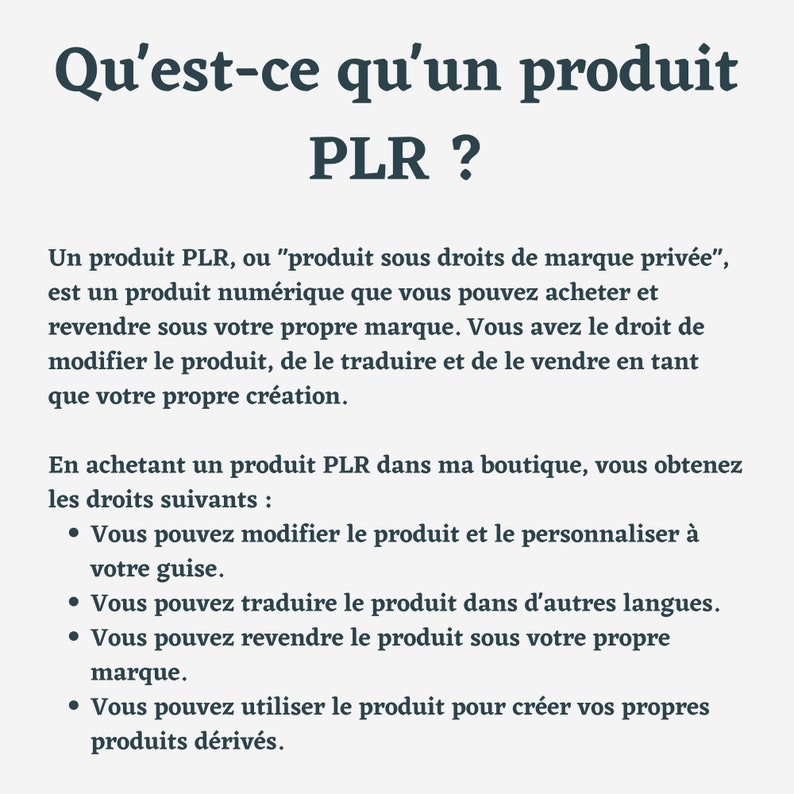 May include: Text explaining what a PLR product is, or "private label rights" product. It explains that you can buy the product and resell it under your own brand. You can modify, translate, and sell it as your own creation. The text also lists the rights you get when you buy a PLR product, such as the right to modify, translate, and resell the product.