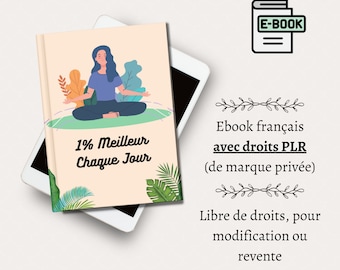 PLR ebook in French - 1% Better every day - 55 pages - Private label rights - DPP - Self-improvement - Personal development