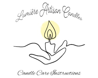 Soy wax candle care instructions (included with our all candles)