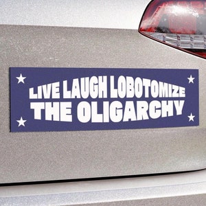 Live Laugh Lobotomy Political Satire Funny Magnetic Bumper Sticker, Unhinged Gen z Leftist Meme Car Magnet Feminist car Accessories FDT FAFO
