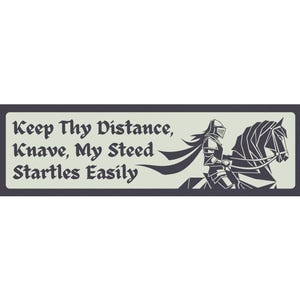 Funny Medieval Bumper Sticker, Anti Tailgating Knight Car Magnet, Ren Faire Bumper Magnet, LARP Car Accessory Gothic Meme Slow Driver Gift