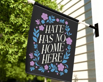 Hate Has No Home Here House Flag, Anti Trump Garden Flag Subtle Decorative Political Yard Sign, Liberal Resistance, Anti Ice Pro Immigration