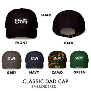 Puede incluir: Gorra cl&aacute;sica de pap&aacute; bordada en varios colores, incluyendo negro, gris, azul marino, camuflaje y verde. Cada gorra presenta el texto blanco "ICE OUT". La imagen muestra la parte delantera y trasera de la gorra negra.