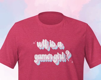 wtf is a gamer girl - unisex shirt, video game shirt, gamer shirt, gifts for gamers