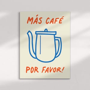 KITCHEN COFFEE PRINT – Más Café Por Favor, Coffee Lovers Gift, Retro Drawn Doodle Print, Cafe Print, Kitchen Poster, Spanish Inspired Print