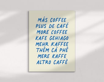 IMPRESSION DE CAFÉ CUISINE - Cadeau pour les amateurs de café, typographie, multilingue, impression de café, affiche de cuisine, impression de chariot de bar, plus de café, plus de café, etc.