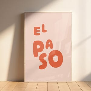 EL PASO POSTER - City Art, Location Wall Art, Home Wall Decor, Office Decor, Minimalist Art, Typography Art, El Paso, Texas Art, El Paso Art