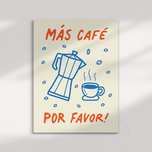 KITCHEN COFFEE PRINT – Más Café Por Favor, Coffee Lovers Gift, Retro Drawn Doodle Print, Cafe Print, Kitchen Poster, Spanish Inspired Print