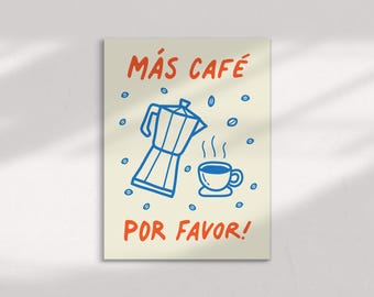 KITCHEN COFFEE PRINT – Más Café Por Favor, Coffee Lovers Gift, Retro Drawn Doodle Print, Cafe Print, Kitchen Poster, Spanish Inspired Print