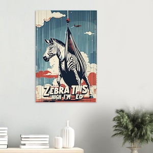 Zebra This - High I'm Ed! Poster - Parodia Pop Art stravagante per gli amanti degli animali - Arte retrò vintage con citazione giocosa