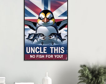 Póster enmarcado &quot;Tío Esto - ¡No hay pescado para ti!&quot; - Decoración pop art caprichosa de pingüino rey