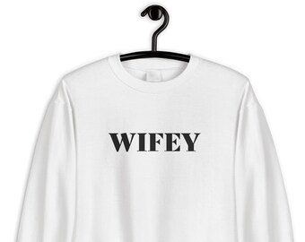 WIFEY Sweatshirt Jumper