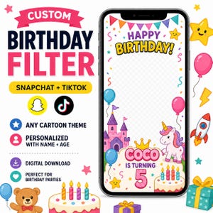 Può includere: Uno schermo di smartphone che mostra un design di filtro di compleanno personalizzato con un castello colorato, un unicorno, una torta di compleanno con candele e il testo Coco is turning 5. L'area circostante include icone per Snapchat e TikTok.
