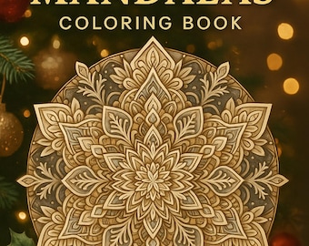 Winter Mandalas Coloring Book • Christmas Snowflake Designs • Cozy Winter Adult Coloring Pages • Stress Relief Printable PDF