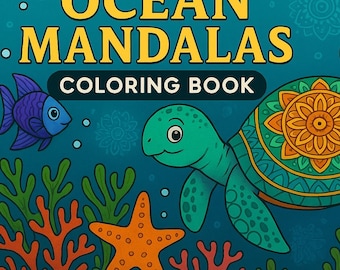 Ocean Mandalas Coloring Book: Sea Animals & Beach Designs (Digital Download PDF)