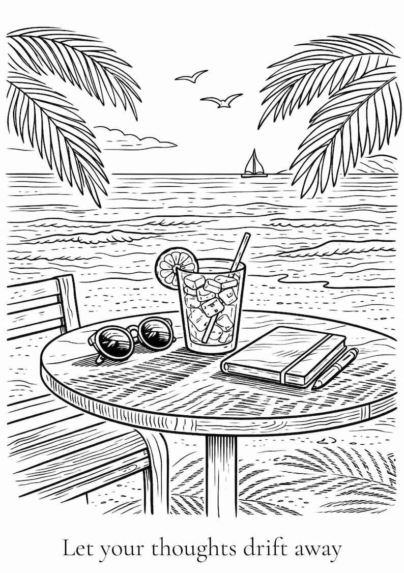 K&ouml;nnte beinhalten: Schwarz-Wei&szlig;-Illustration einer Strandszene mit einem Tisch mit einem Getr&auml;nk, Sonnenbrille, Notizbuch und Stift. Der Text "Let your thoughts drift away" befindet sich unten.