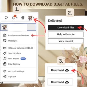 May include: A screenshot showing instructions on how to download digital files. The steps include navigating to purchases and reviews, clicking "Download files," and then clicking the "Download" button. The text "HOW TO DOWNLOAD DIGITAL FILES" is at the top.
