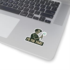 I'd TIG That Welding Sticker: Skeleton Welder Pun - Funny Welder Gift image 6