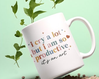 I Cry A Lot But I Am So Productive Mug, It's An Art Mug, Black Heart Mug, Coffee Mug, Trendy Mug, Swiftie Mug, Coffee Mug