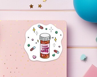 Take Your Meds Sticker Mental Health Sticker Neurodiversity Laptop Mental Health Gifts BPD Anxiety Depression Gifts for Therapists LCSW Gift