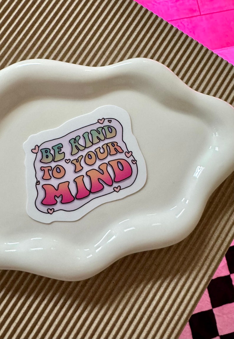 Retro Be Kind to Your Mind Mental Health Sticker Neurodivergent Sticker ...