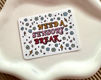 Sensory Break Vinyl Sticker: Neurodiversity, ADHD, Autism Awareness
