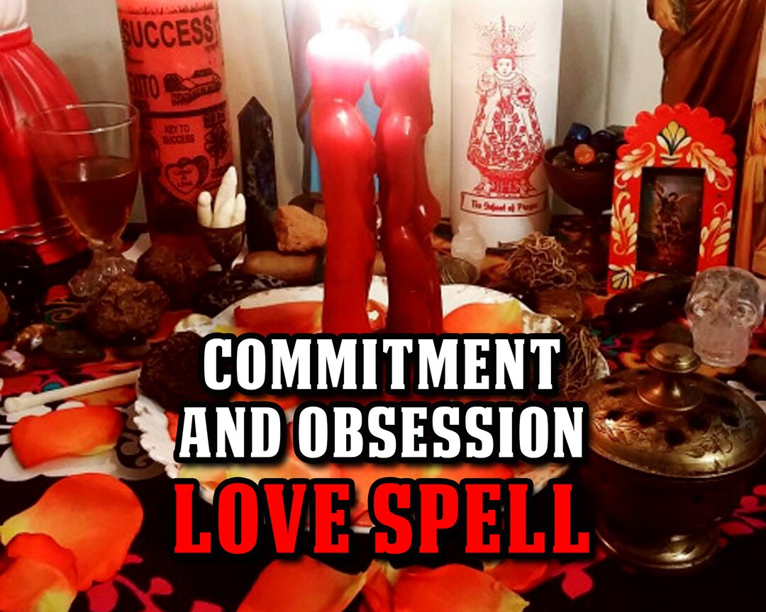 POWERFUL Commitment & Obsession Love Spell Same Day Casting ...