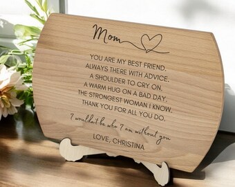 Mom, You Are My Best Friend - Engraved Wooden Cutting Board - Heartfelt Gift for Mother’s Day