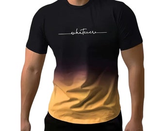 Mejor estilo degradado "Lo que sea" Estampado de patrón Camiseta cómoda y elegante para hombre, camiseta gráfica Ropa de verano para hombre al aire libre, regalo de ropa para hombre para hombre