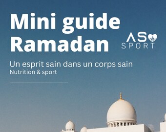 Mini guide Ramadan " Un esprit sain dans un corps sain "