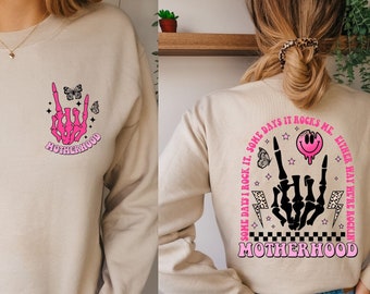 Motherhood Some Day I Rock It Sweatshirt, Motherhood Hoodie, Back And Front Mom Sweater, Motherhood Rock Skeleton Shirt, Mothers Day Gifts