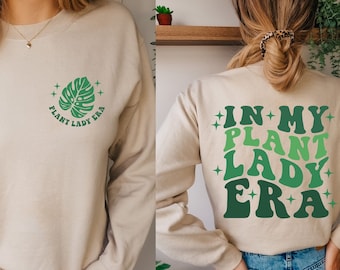 In My Plant Lady Era Sweatshirt, Plant Lady Sweater, Plant Lover Hoodie, Gift For Gardeners, Gardening Sweatshirt, Cute Plant Lady Shirts