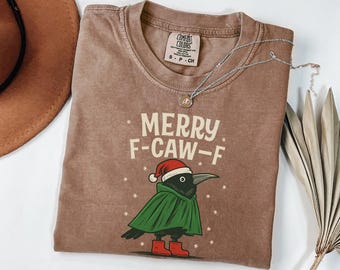 Comfort Colors® Christmas Crow Shirt, Merry F Caw F Shirt, Raven Christmas Shirt, Raven Lover Gift, Merry Christmas, Holiday Crow Shirt