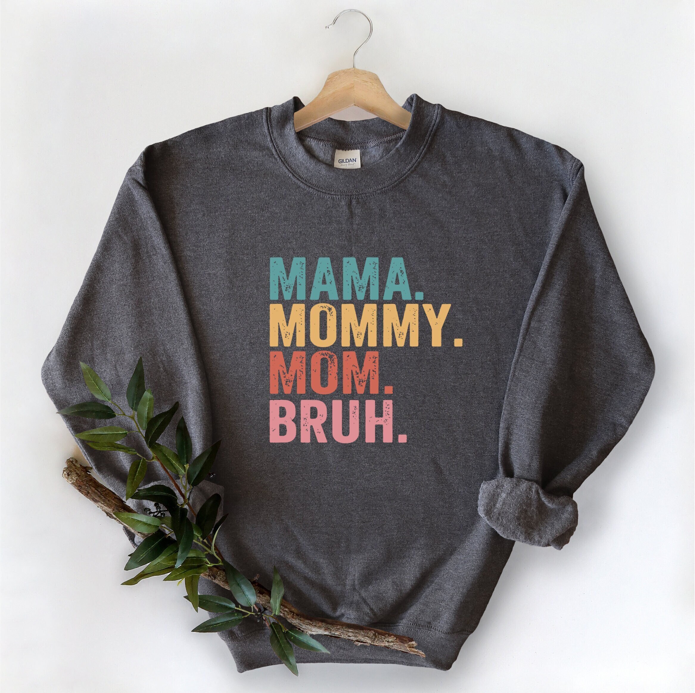Mama. Mommy. Mom. Bruh Sweatshirt, Mama Tee, Gift For Mom, Mom Of - View #3