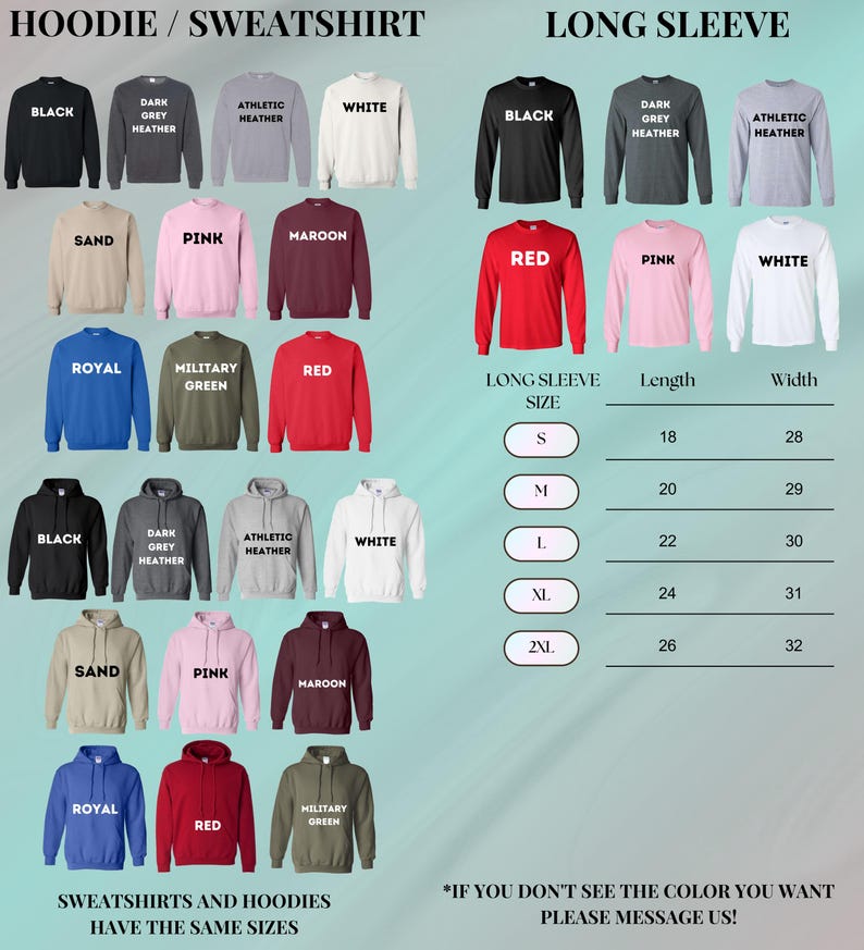 May include: A product image showcasing a variety of hoodies, sweatshirts, and long-sleeve shirts in various colors, including black, white, pink, and red. Size chart with measurements in inches is also included. The text on the image says "SWEATSHIRTS AND HOODIES HAVE THE SAME SIZES."