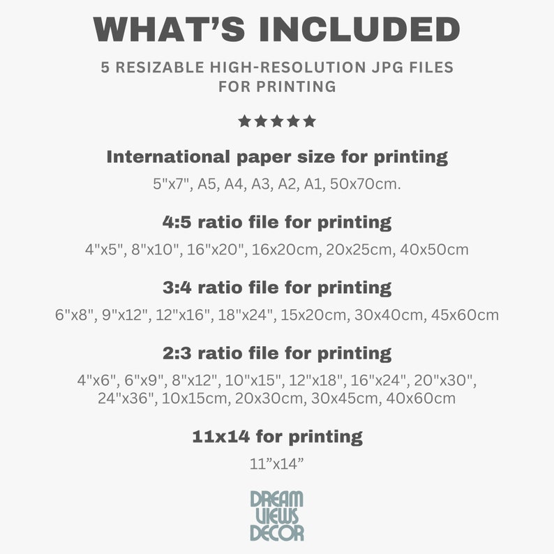 Puede incluir: Una lista de descarga digital para arte de pared imprimible. La lista incluye 5 archivos JPG de alta resoluci&oacute;n en varios tama&ntilde;os, incluidos tama&ntilde;os de papel internacionales, proporciones 4:5, 3:4 y 2:3, y 11x14 pulgadas.