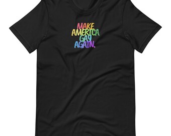 T-shirt Rendez l'Amérique gay à nouveau