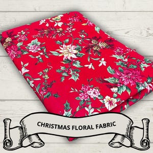 Christmas Floral Fabric | Red Cotton with Poinsettias and Holly | Holiday Sewing & Quilting