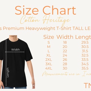 May include: Size chart for a men's premium heavyweight t-shirt with tall length. The chart shows sizes S through 4XL with corresponding width and length measurements in inches.