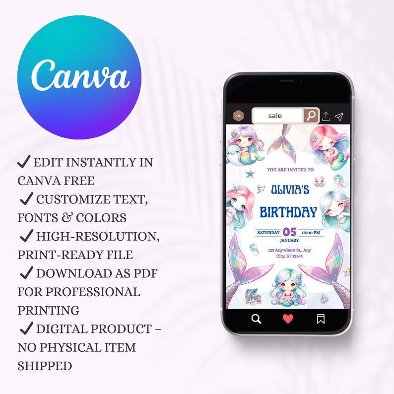 May include: A smartphone displays a mermaid-themed birthday invitation. The invitation features illustrations of mermaids, a colorful tail design, and the text "Olivia's Birthday." The Canva logo and product details are also visible.