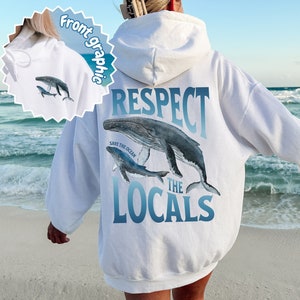 Blue Whale Hoodie Whale Sweatshirt Respect The Local Shirt Save The Ocean Animal Lover Gift Whale Shirt Beachy Sweatshirt Coconut Girl Surf