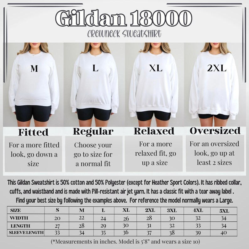 May include: Size chart for Gildan 18000 crewneck sweatshirts in sizes S to 5XL. The chart shows width, length, and sleeve length measurements in inches. The chart also includes descriptions of the fit for each size: fitted, regular, relaxed, and oversized.