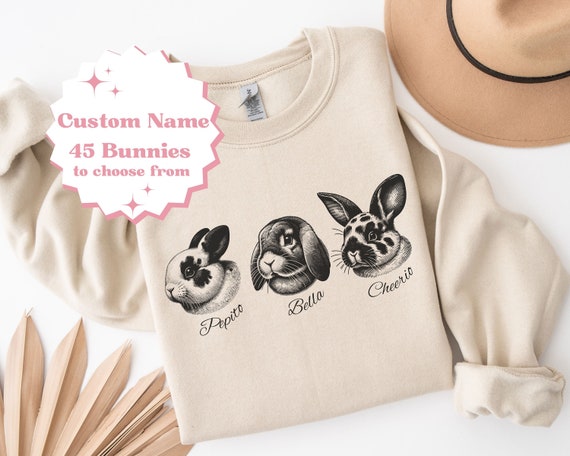 Custom Bunny Sweatshirt Gift Rabbit Lover Shirt Bunny Custom Pet Shirt Gift Bunny Breed Sweatshirt Bunny Mom Gift Custom Name Bunny Shirt