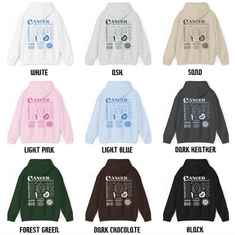 May include: A set of ten hooded sweatshirts in various colors, each featuring a graphic design with the word "CANCER" and astrological symbols. The colors include white, ash, sand, light pink, light blue, dark heather, forest green, dark chocolate, and black.